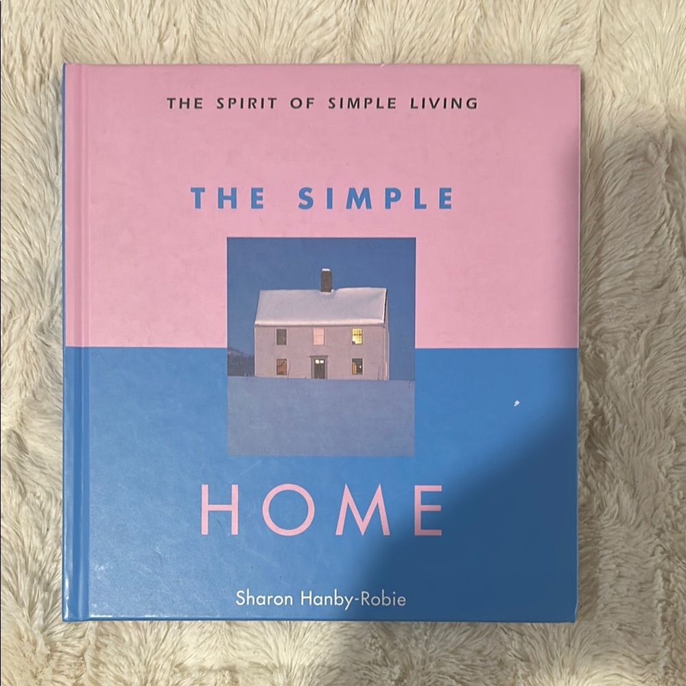 The Simple Home Book by Sharon Hanby-Robie - Pink and Blue